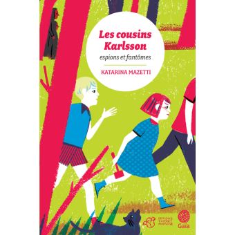 Les cousins Karlsson-Tome 1-Espions et fantômes - Éditions Thierry Magnier et Gaïa