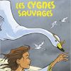 Les cygnes sauvages - Opalivres – Littérature jeunesse