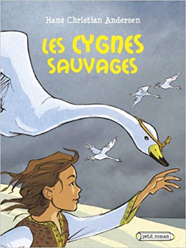 Les cygnes sauvages - Opalivres – Littérature jeunesse