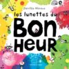Les lunettes du bonheur - Opalivres - Littérature jeunesse
