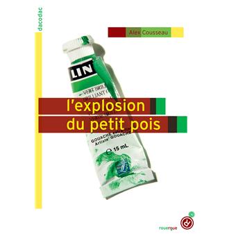 L'explosion du petit pois - Opalivres – Littérature jeunesse