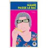 Mamie passe le bac - Opalivres – Littérature jeunesse