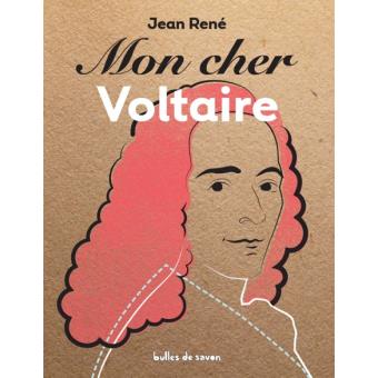 Mon cher Voltaire - Opalivres – Littérature jeunesse