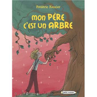 Mon père c'est un arbre - Opalivres – Littérature jeunesse