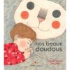 Nos beaux doudous - Opalivres – Littérature jeunesse