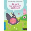 Où sont les trois petits cochons - Opalivres – Littérature jeunesse