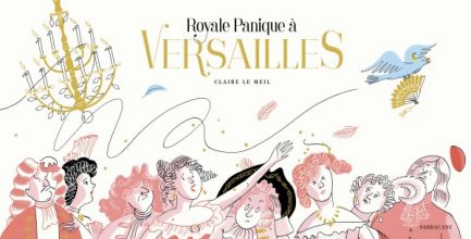 Royale panique à Versailles Opalivres - Littérature jeunesse