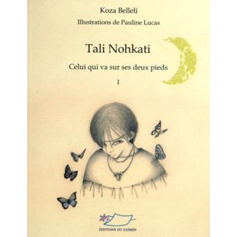 Tali Nohkati - Celui qui va encore sur ses deux pieds -Opalivres – Littérature jeunesse