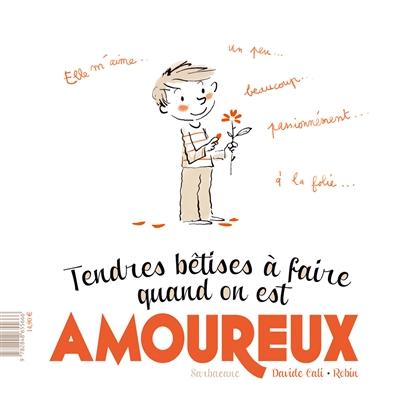 Tendres-betises-a-faire-quand-on-est-amoureux-Opalivres-Littérature Jeunesse