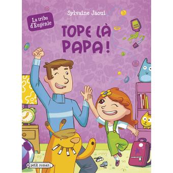 Tope là papa ! - Opalivres – Littérature jeunesse