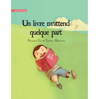 Un livre m'attend quelque part - Opalivres – Littérature jeunesse