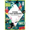 Vivre c'est risquer - Opalivres – Littérature jeunesse