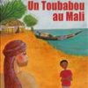 un Toubabou au Mali - Opalivres – Littérature jeunesse