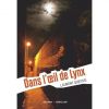 Dans l’œil de Lynx - Opalivres – Littérature jeunesse