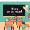 Henri est en retard Opalivres - Littérature jeunesse