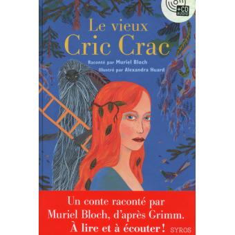 Le vieux Cric Crac - Opalivres – Littérature jeunesse