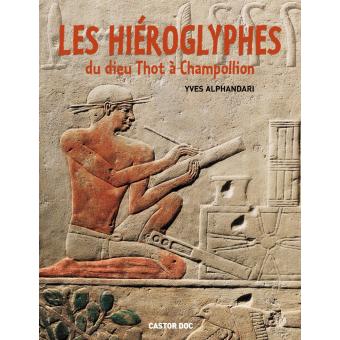 Les hiéroglyphes - Opalivres – Littérature jeunesse