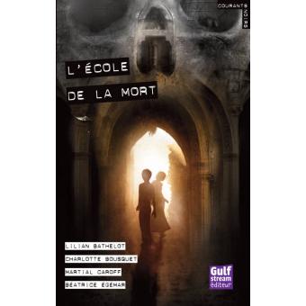 L'école de la mort - Opalivres – Littérature jeunesse