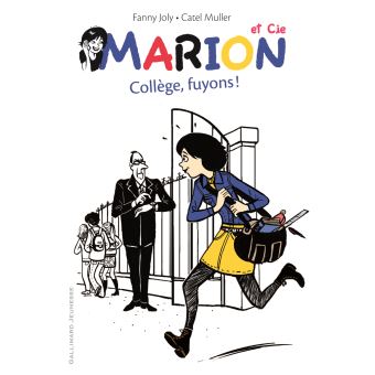 Marion et Cie -Tome 3- Collège, fuyons ! - Opalivres – Littérature jeunesse