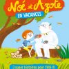 Noé et Azote en vacances Opalivres - Littérature jeunesse