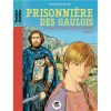 Prisonnière des Gaulois - Opalivres – Littérature jeunesse