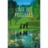 L-age-des-possibles- Opalivres - Littérature Jeunesse