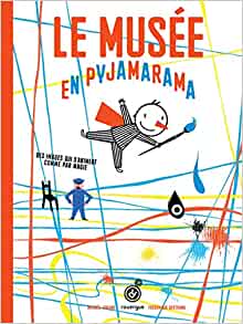 LE MUSÉE EN PYJAMARAMA Opalivres - Littérature jeunesse