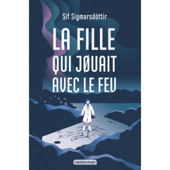 La fille qui jouait avec le feu Opalivres - Littérature jeunesse