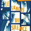 Le fracas du silence Opalivres - Littérature jeunesse