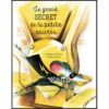 Le grand secret de la petite souris Opalivres - Littérature jeunesse
