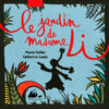 Le jardin de madame Li Opalivres - Littérature jeunesse