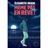 Même pas en rêve - Opalivres - Littérature Jeunesse
