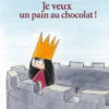 Je veux un pain au chocolat Opalivres - Littérature jeunesse