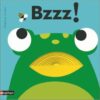 Bzzz ! - Opalivres – Littérature jeunesse