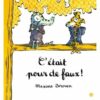 C'était pour de faux ! - Opalivres – Littérature jeunesse