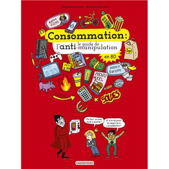 Consommation  Le guide de l'anti-manipulation Opalivres - Littérature jeunesse