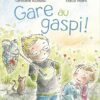 Gare au gaspi Opalivres - Littérature jeunesse