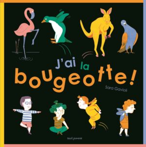 J'ai la bougeotte Opalivres - Littérature jeunesse