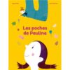 LES POCHES DE PAULINE - Opalivres – Littérature jeunesse