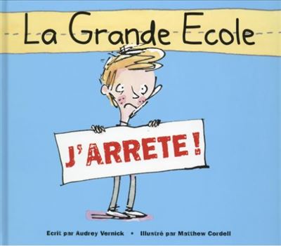 La grande école, j'arrête opalivres - Littérature jeunesse