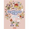 La pâtisserie en BD 20 recettes Opalivre- Littérature jeunesse