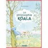 La philosophie Koala - Opalivres – Littérature jeunesse