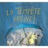 La tempête arrive Opalivres - Littérature jeuness