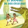 Le diamant du dieu crocodile Opalivres - Littérature jeunesse