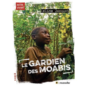 Le gardien des moabis Opalivres - Littérature jeunesse