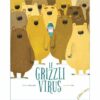 Le grizzli virus - Opalivres – Littérature jeunesse