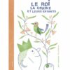 Le roi, la graine et leurs enfantOpalivres - Littérature jeunesses