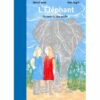 L'éléphant - Opalivres – Littérature jeunesse