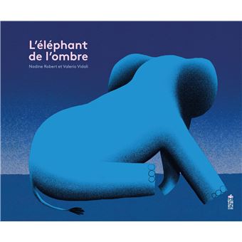 L'éléphant de l'ombre Opalivres - Littérature jeunesse