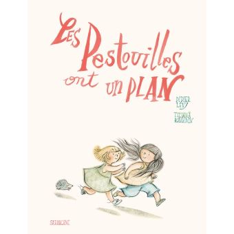 Les Pestouilles ont un plan - Opalivres – Littérature jeunesse